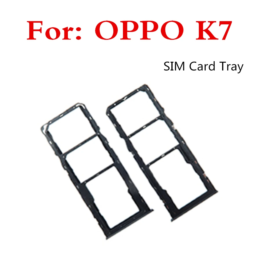 1pcs card slot SIM card tray For OPPO K7 SIM Card Tray + Micro SD Card Tray Holder Slot Adapter Socket Replacement
1pcs card slot SIM card tray For OPPO K7 SIM Card Tray + Micro SD Card Tray Holder Slot Adapter Socket Replacement