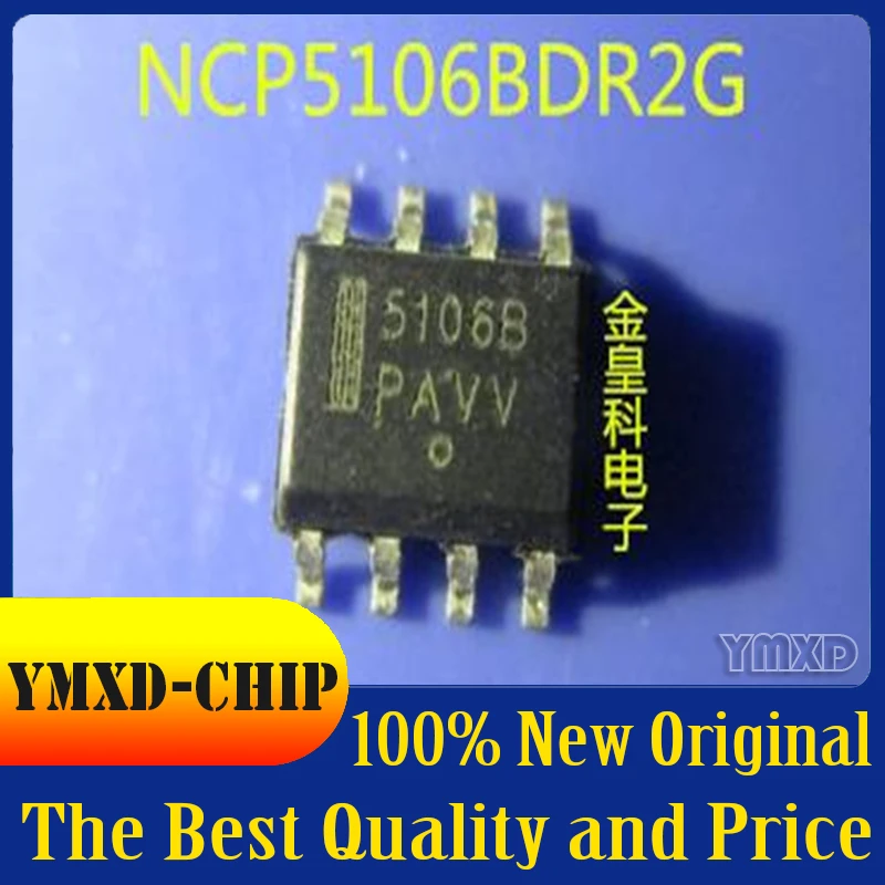 10Pcs/Lot New Original NCP5106BDR2G NCP5160B 5106B Power Management Chip Imported SOP8 In Stock
10Pcs/Lot New Original NCP5106BDR2G NCP5160B 5106B Power Management Chip Imported SOP8 In Stock