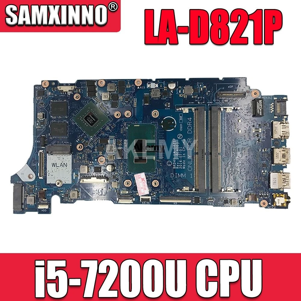 Akemy for Dell Inspiron 7460 7560 Laptop Motherboard i5-7200U CPU BKD40 LA-D821P 100% Tested Mainboard
Akemy for Dell Inspiron 7460 7560 Laptop Motherboard i5-7200U CPU BKD40 LA-D821P 100% Tested Mainboard