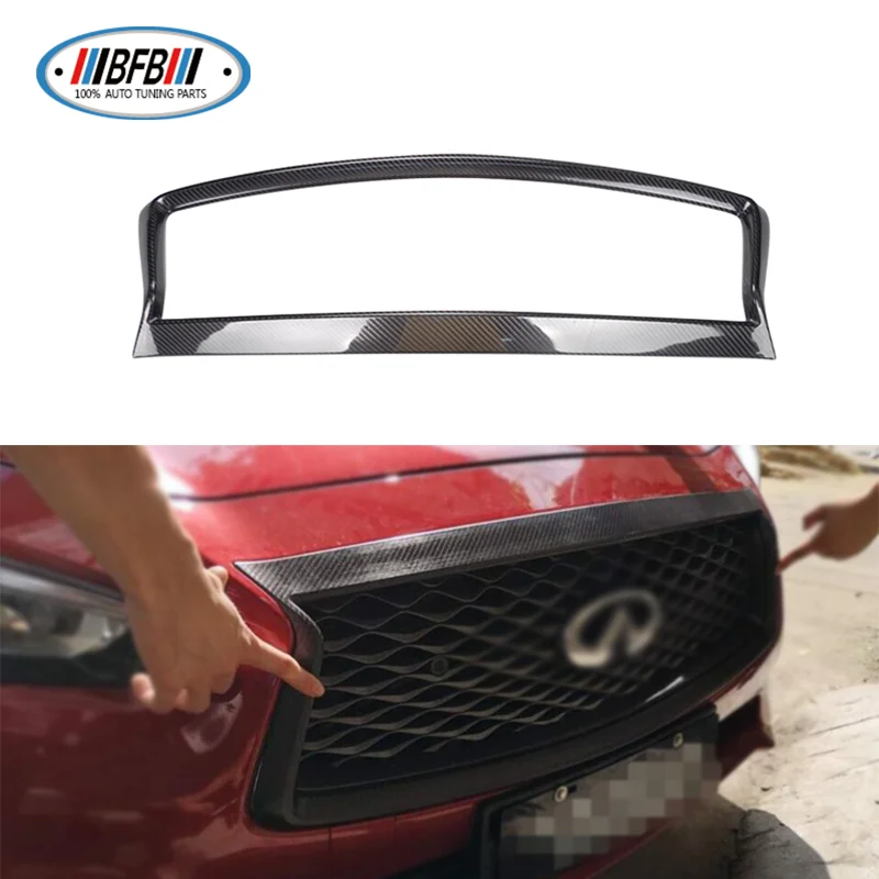 BFB 1 Piece Dry Carbon Front Grille Decoration Trims stick on style Fit for New Infiniti Q50 2018
BFB 1 Piece Dry Carbon Front Grille Decoration Trims stick on style Fit for New Infiniti Q50 2018