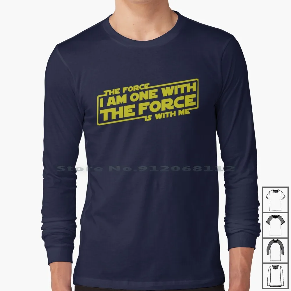 I Am One With The Force , The Force Is With Me Long Sleeve T Shirt Rogue One Rogue One The Force I Am One With The Force The
I Am One With The Force , The Force Is With Me Long Sleeve T Shirt Rogue One Rogue One The Force I Am One With The Force The