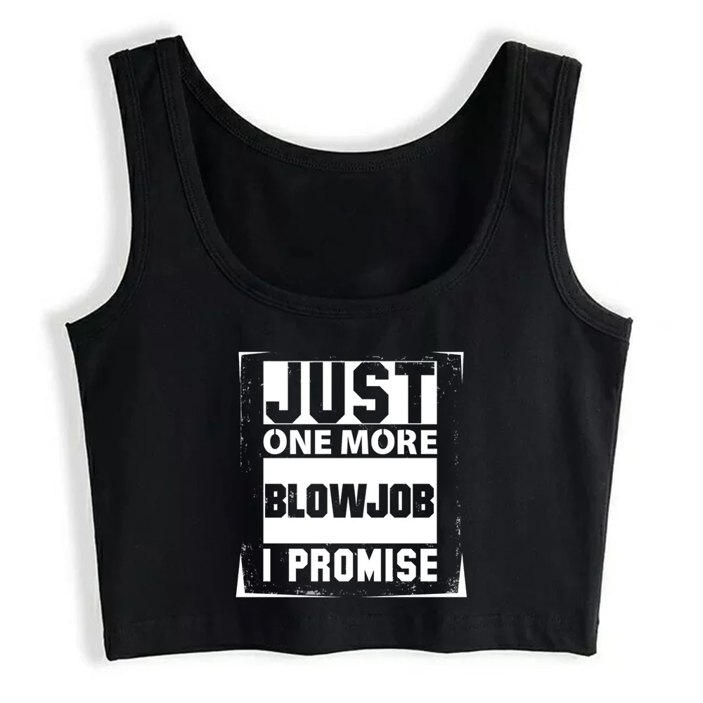 Crop Top Women Just One More Blowjob I Promise Grunge Aesthetic Gothic Y2k Tank Top Female Clothes
Crop Top Women Just One More Blowjob I Promise Grunge Aesthetic Gothic Y2k Tank Top Female Clothes