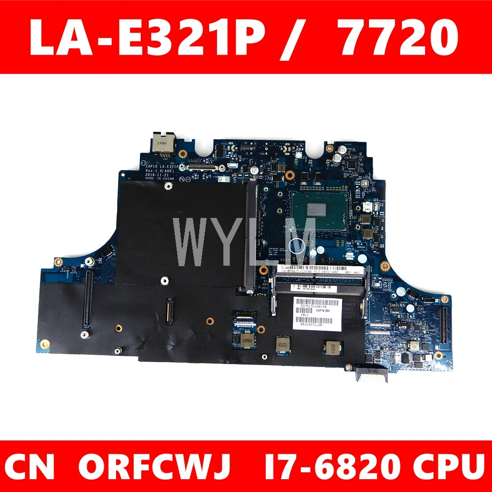 CN 0RFCWJ CAP10 LA-E321P i7-6820U Mainboard For DELL Precision 7720 M7720 RFCWJ Laptop motherboard 100% Tested
CN 0RFCWJ CAP10 LA-E321P i7-6820U Mainboard For DELL Precision 7720 M7720 RFCWJ Laptop motherboard 100% Tested