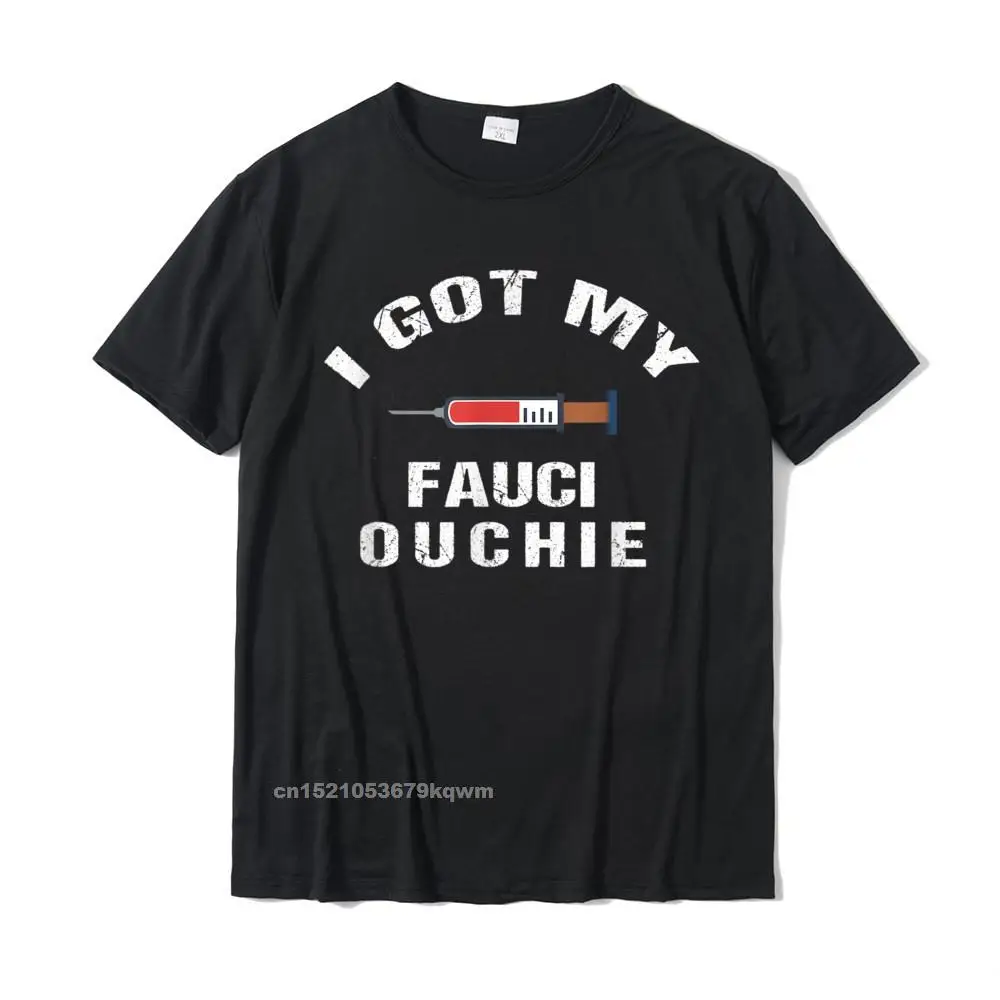 I Got My Fauci Ouchie T-Shirt Cotton Men's Tops Tees Slim Fit T Shirts Harajuku Camisas Hombre Normal Rife
I Got My Fauci Ouchie T-Shirt Cotton Men's Tops Tees Slim Fit T Shirts Harajuku Camisas Hombre Normal Rife