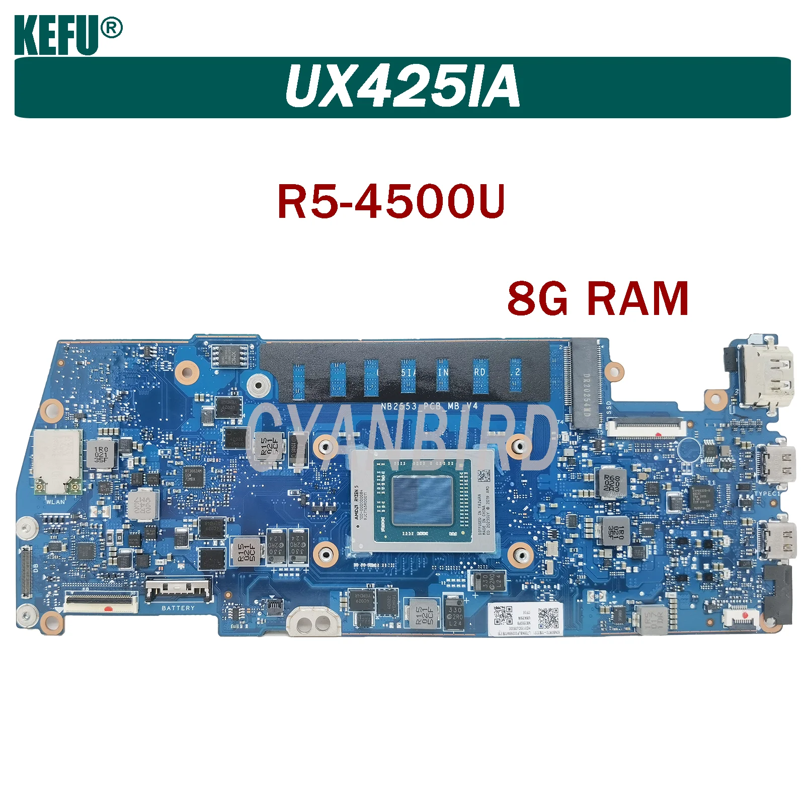 UX425IA is suitable for ASUS ZenBook UX425 UX425IA UX425I UM425IA laptop motherboard with R5-4500U 8G-RAM 100% test OK 
UX425IA is suitable for ASUS ZenBook UX425 UX425IA UX425I UM425IA laptop motherboard with R5-4500U 8G-RAM 100% test OK