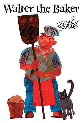 Walter The Baker By Eric Carle Learing English Language Kid Book English Books for Children Educational Toys
Walter The Baker By Eric Carle Learing English Language Kid Book English Books for Children Educational Toys