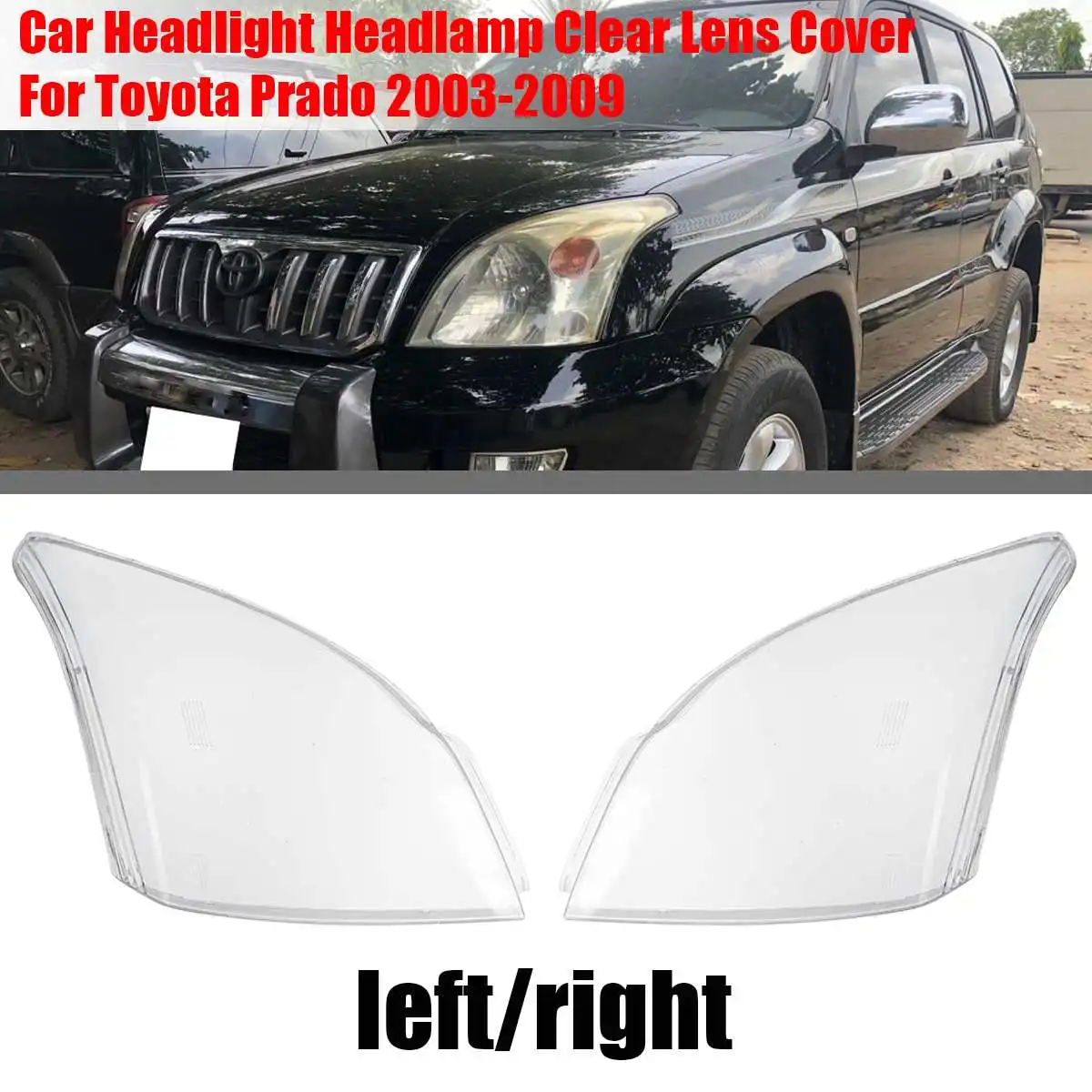 Lampshades For Toyota Prado 2003 2004 2005 2006 2007 2008 2009 Headlamps Transparent Shell Masks Headlight Shell Cover Lens
Lampshades For Toyota Prado 2003 2004 2005 2006 2007 2008 2009 Headlamps Transparent Shell Masks Headlight Shell Cover Lens