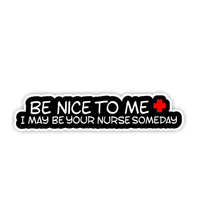 Dawasaru Be Nice To Me I Maybe Your Nurse Someday Funny Nurse Decal Sticker Truck Window Laptop Car Accessories,13cm*4cm
Dawasaru Be Nice To Me I Maybe Your Nurse Someday Funny Nurse Decal Sticker Truck Window Laptop Car Accessories,13cm*4cm