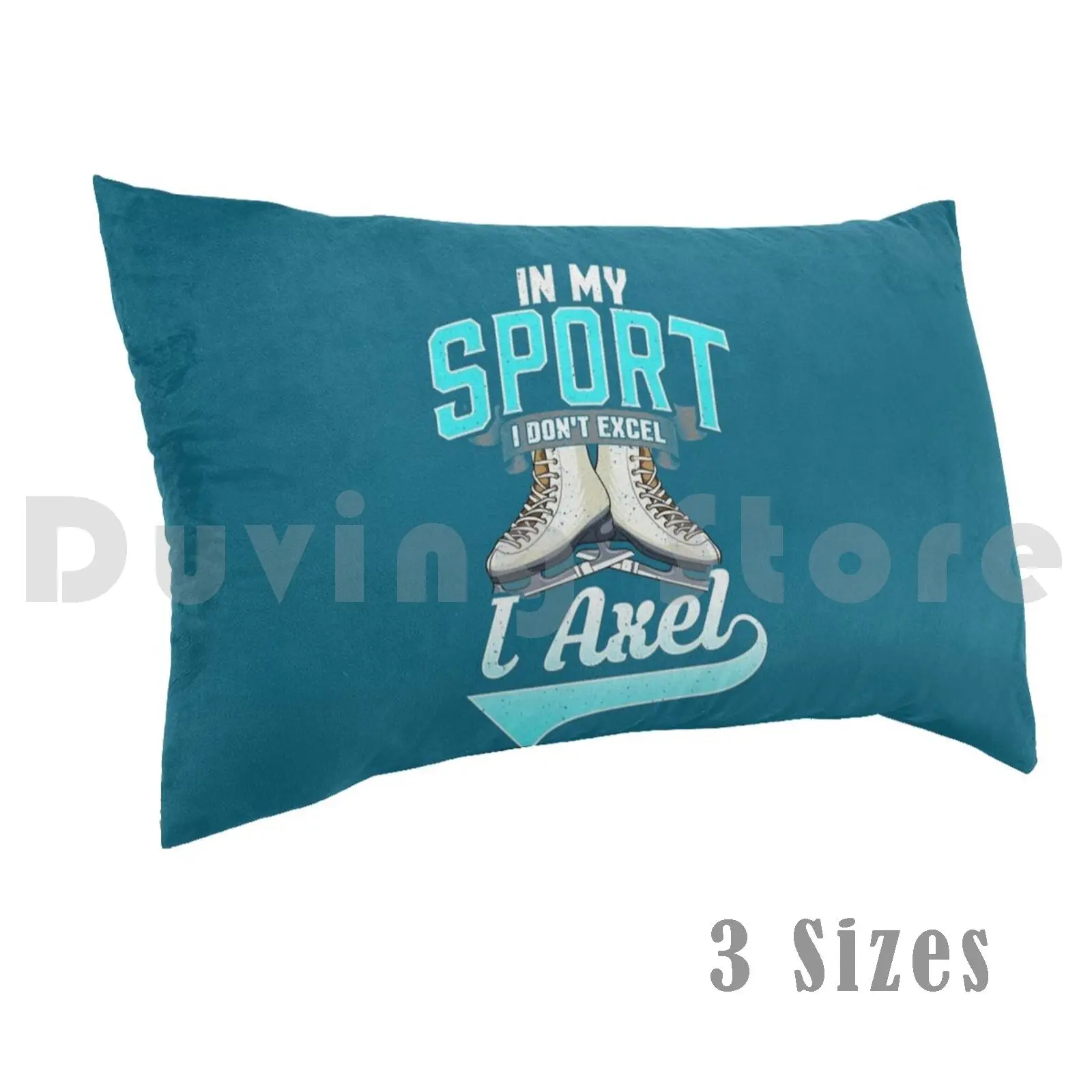 Figure Skating : In My Sport I Don't Excel I Axel Pillow Case DIY 50x75 Axel Loop Flip Lutz Figure
Figure Skating : In My Sport I Don't Excel I Axel Pillow Case DIY 50x75 Axel Loop Flip Lutz Figure