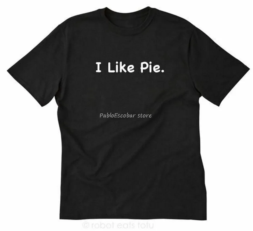 men summer tshirt male tee-shirt I Like Pie T-Shirt Funny Hilarious Novelty Party Gift Pie Tee Shirt Unisex Men Women Tee Shirt
men summer tshirt male tee-shirt I Like Pie T-Shirt Funny Hilarious Novelty Party Gift Pie Tee Shirt Unisex Men Women Tee Shirt