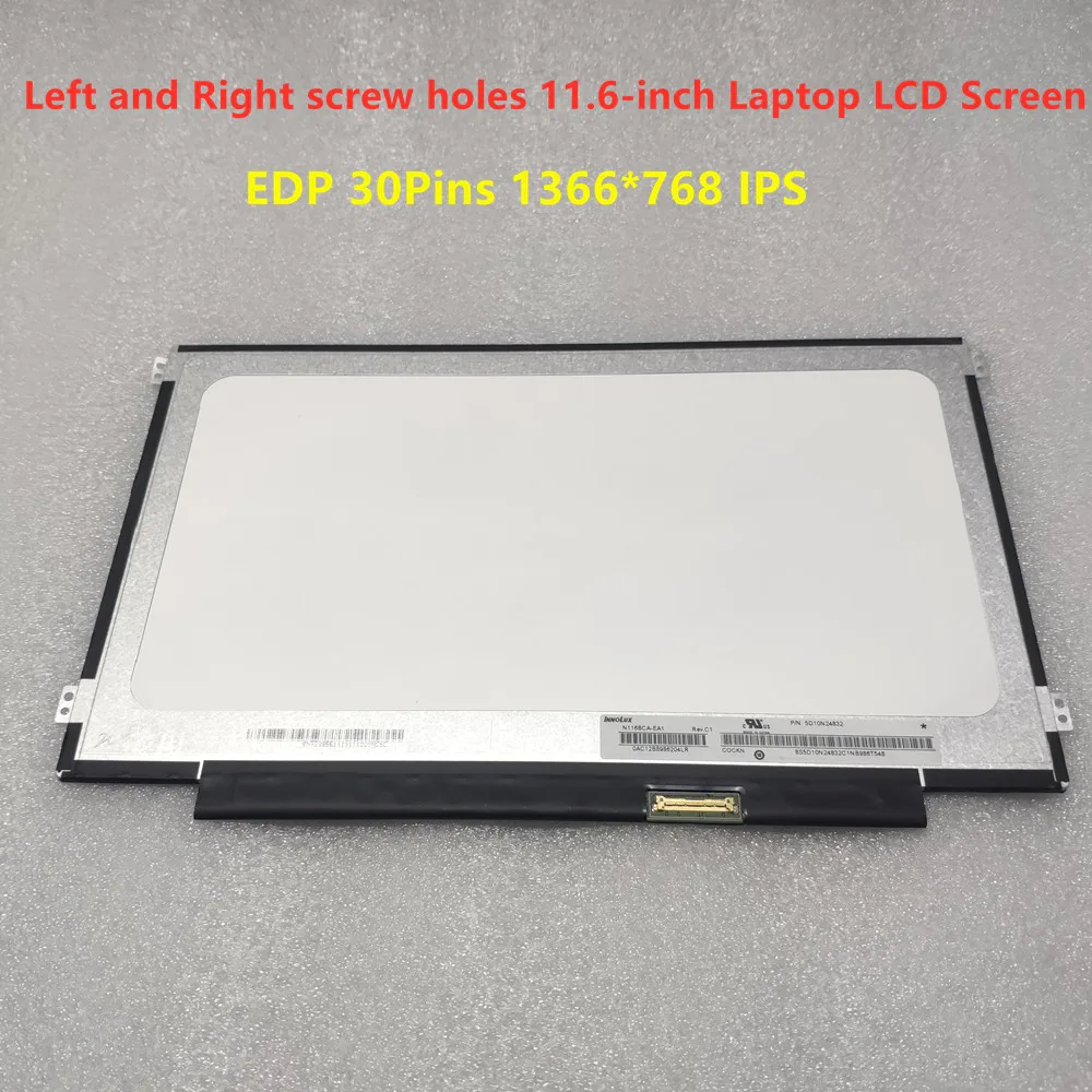 11.6" 30Pins 1366*768 EDP IPS LCD B116XAN04.0 B116XAN06.1 N116BCA-EA1 EB1 Laptop Screen
11.6" 30Pins 1366*768 EDP IPS LCD B116XAN04.0 B116XAN06.1 N116BCA-EA1 EB1 Laptop Screen