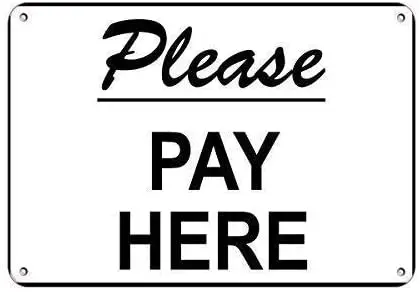 Crysss Warning Sign Please Pay here Business Sign Store Policy Road Sign Business Sign 8X12 Inches Aluminum Metal Sign
Crysss Warning Sign Please Pay here Business Sign Store Policy Road Sign Business Sign 8X12 Inches Aluminum Metal Sign