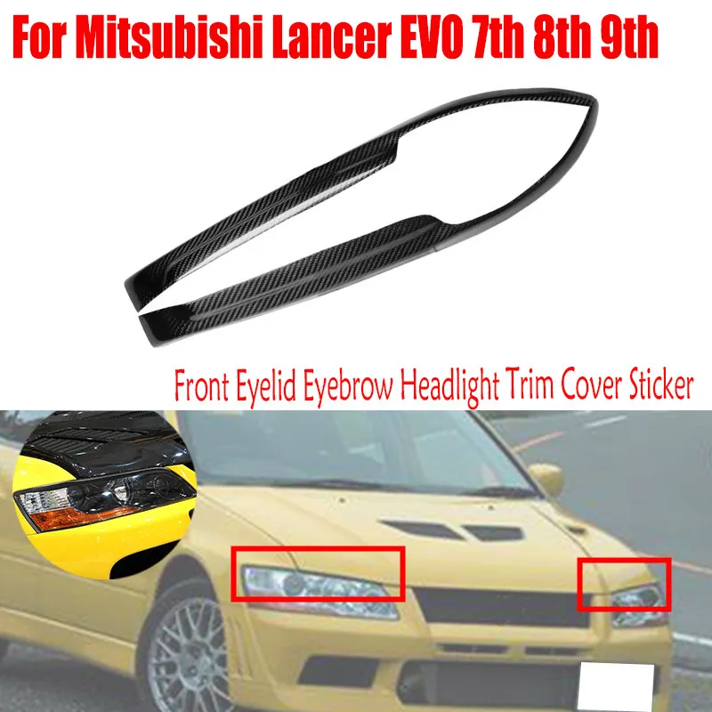 Для Mitsubishi Lancer EVO 7th 8th 9th 2003-2007 углеродное волокно автомобильный Стайлинг передние веки для бровей накладка на фару наклейка на крышку
Для Mitsubishi Lancer EVO 7th 8th 9th 2003-2007 углеродное волокно автомобильный Стайлинг передние веки для бровей накладка на фару наклейка на крышку