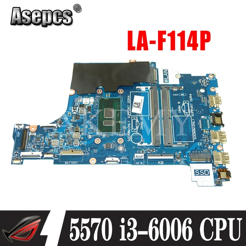 Для For DELL Inspiron 15 5570 материнская плата портативного компьютера с SR2UW i3 6006u CN 079Y7F CAL60 LA