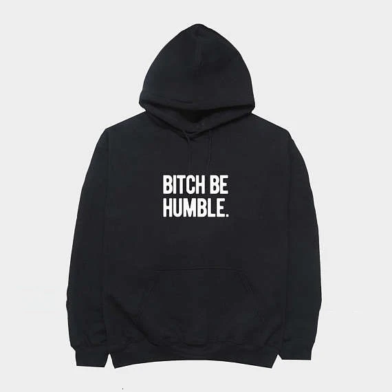 B*tch be humble Kendrick Lamar Hoodie Unisex fashion hoodie moletom do tumblr tops aesthetic jumper- K253
B*tch be humble Kendrick Lamar Hoodie Unisex fashion hoodie moletom do tumblr tops aesthetic jumper- K253