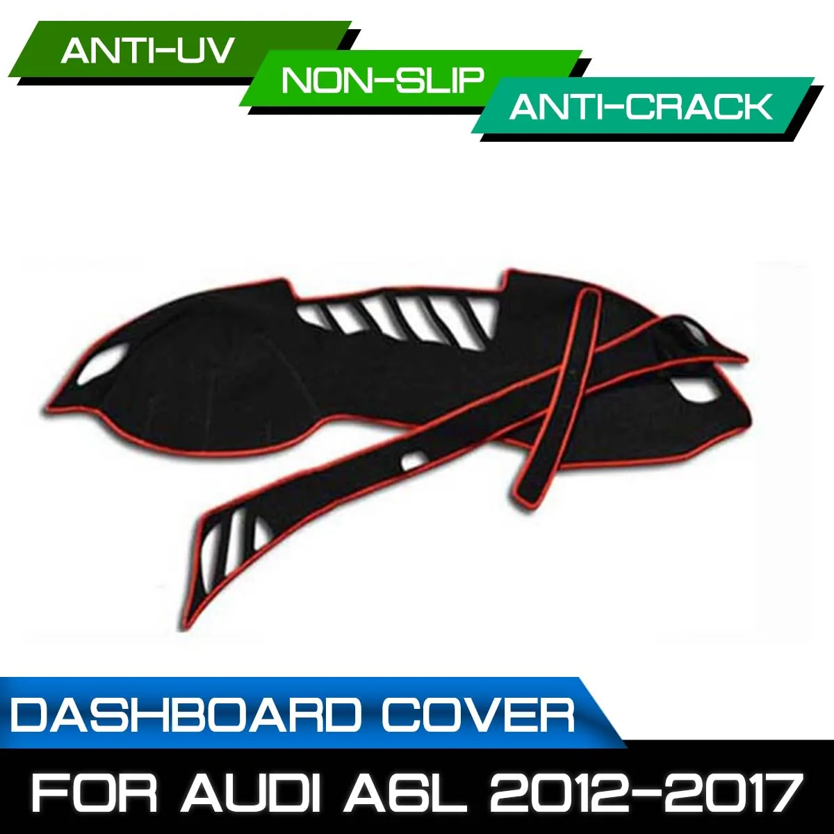 Car Dashboard Mat Anti-dirty Non-slip for Audi A6L 2012 2013 2014 2015 2016-2017 Dash Cover Mat UV Protection Shade Sticker
Car Dashboard Mat Anti-dirty Non-slip for Audi A6L 2012 2013 2014 2015 2016-2017 Dash Cover Mat UV Protection Shade Sticker