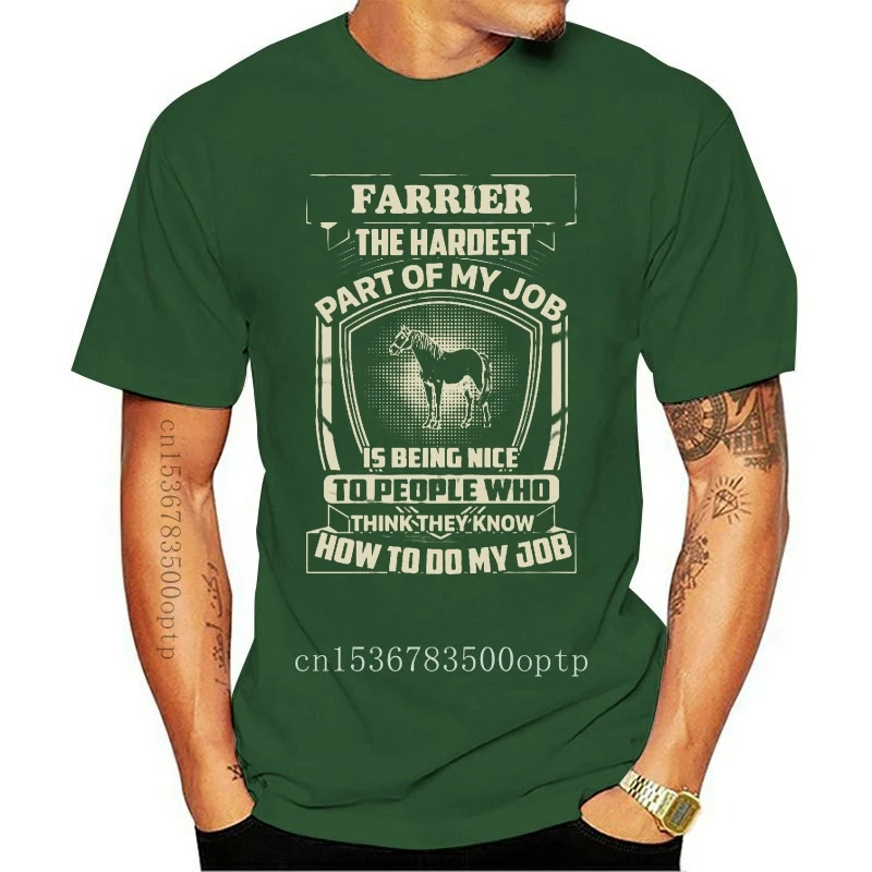 New Men T Shirt Farrier the hardest part of my job is being nice to people who think they know how to do my job Women t-shirt
New Men T Shirt Farrier the hardest part of my job is being nice to people who think they know how to do my job Women t-shirt