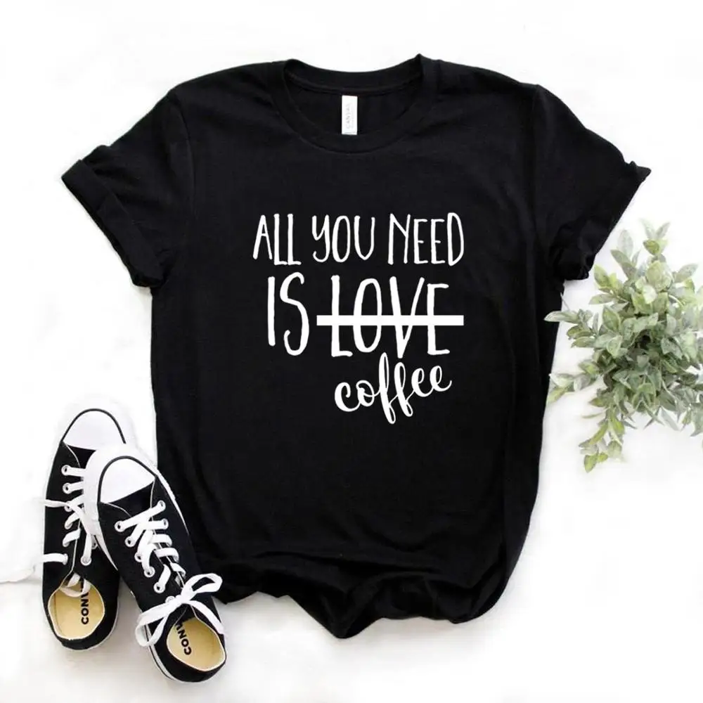 Women T Shirt All You Need Is Coffee Print Tshirt Women Short Sleeve O Neck Loose T-shirt Ladies Summer Causal Tee Shirt Tops
Women T Shirt All You Need Is Coffee Print Tshirt Women Short Sleeve O Neck Loose T-shirt Ladies Summer Causal Tee Shirt Tops