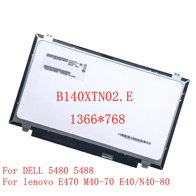 14.0 "B140XTN02.E Para lenovo E470 M40-70 E40/N40-80 DELL 5480 5488 tela do laptop fino EDP 30pin LTN140AT31 LP140WHU TPA1 M140N
14.0 "B140XTN02.E Para lenovo E470 M40-70 E40/N40-80 DELL 5480 5488 tela do laptop fino EDP 30pin LTN140AT31 LP140WHU TPA1 M140N