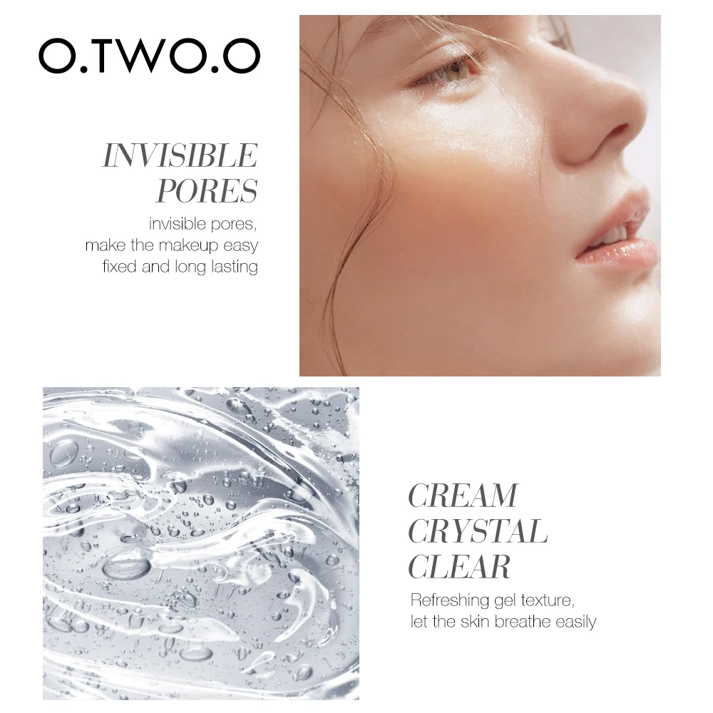 O.TWO.O Makeup Base Face Primer Gel Invisible Pore Light Oil-Free Makeup Finish No Creases Not Cakey Foundation Primer Cosmetic 
O.TWO.O Makeup Base Face Primer Gel Invisible Pore Light Oil-Free Makeup Finish No Creases Not Cakey Foundation Primer Cosmetic