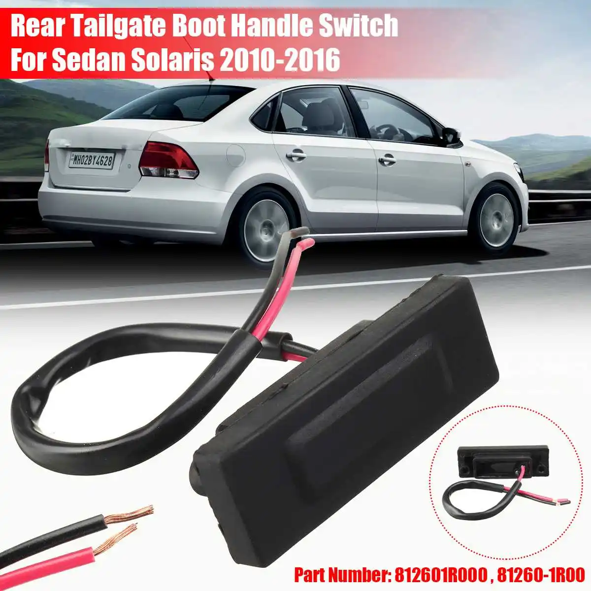 Car Hatchback Rear Trunk Release Starter Switch Latch Door Trunk Opening Button For Hyundai Verna Solaris 2010-2016 812601R000
Car Hatchback Rear Trunk Release Starter Switch Latch Door Trunk Opening Button For Hyundai Verna Solaris 2010-2016 812601R000
