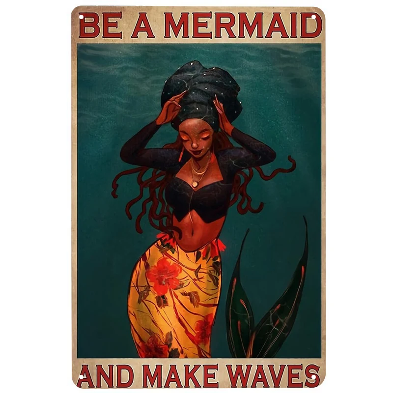 Be a Mermaid And Waves printed Metal Signs Retro Tin Signs Funny Poster Decor for Bar Pub Club Decoration for Living Room Home
Be a Mermaid And Waves printed Metal Signs Retro Tin Signs Funny Poster Decor for Bar Pub Club Decoration for Living Room Home