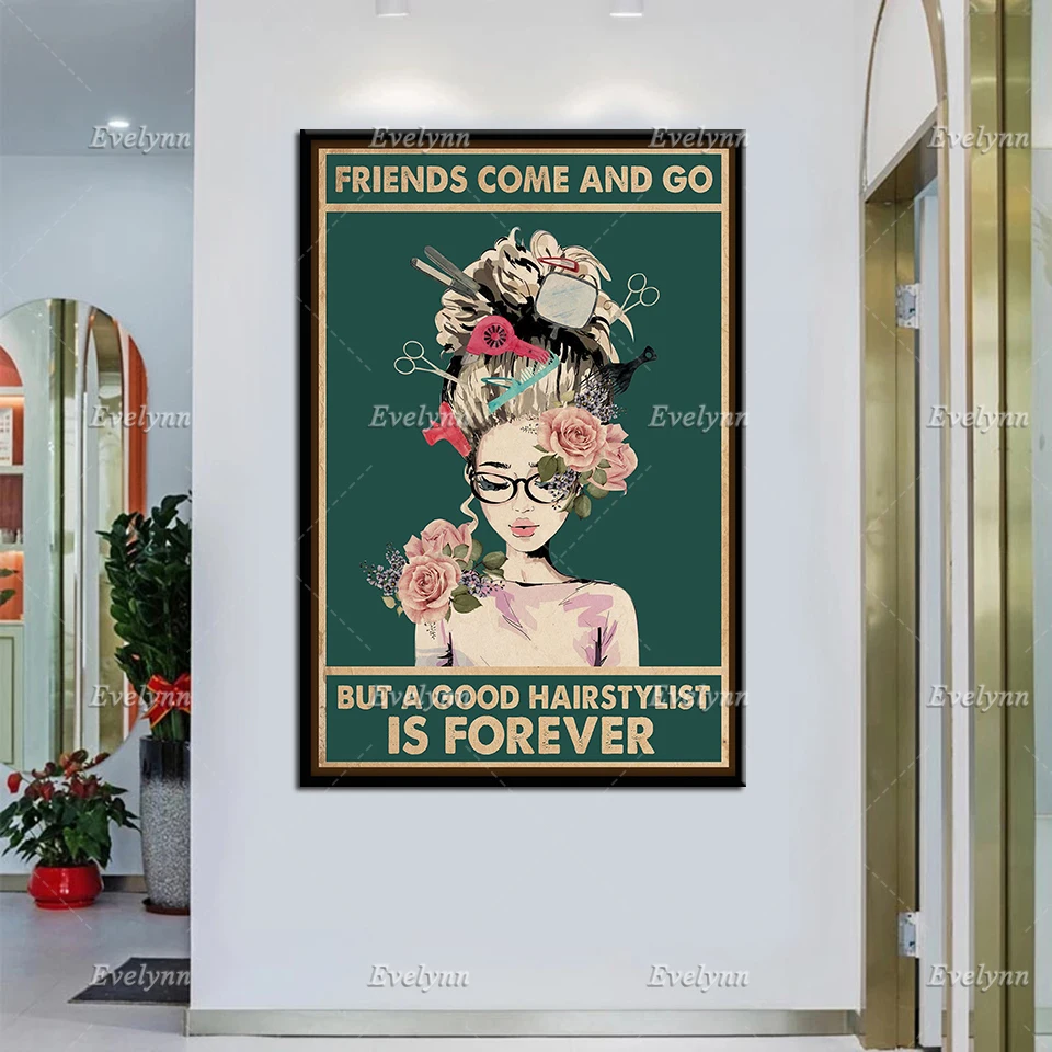Hairdresser Hair Stylist Girl Friends Come And Go But A Good Hairstylist IsForever Retro Poster Home Living Decor Prints Canvas
Hairdresser Hair Stylist Girl Friends Come And Go But A Good Hairstylist IsForever Retro Poster Home Living Decor Prints Canvas