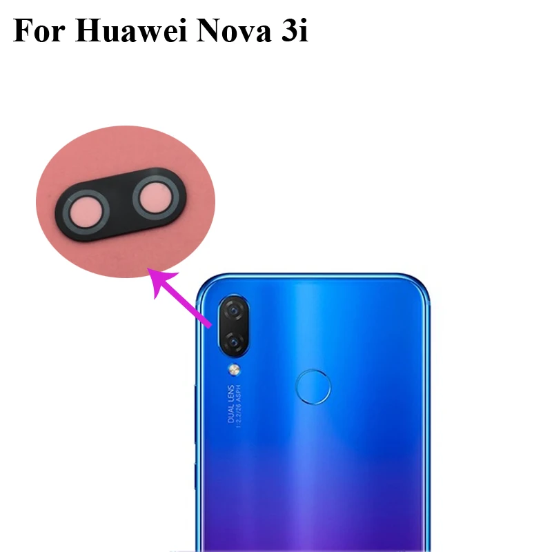 

2 шт., Сменные линзы для задней камеры Huawei Nova 3i 3 i, стекло для телефонов Huawei Nova3i