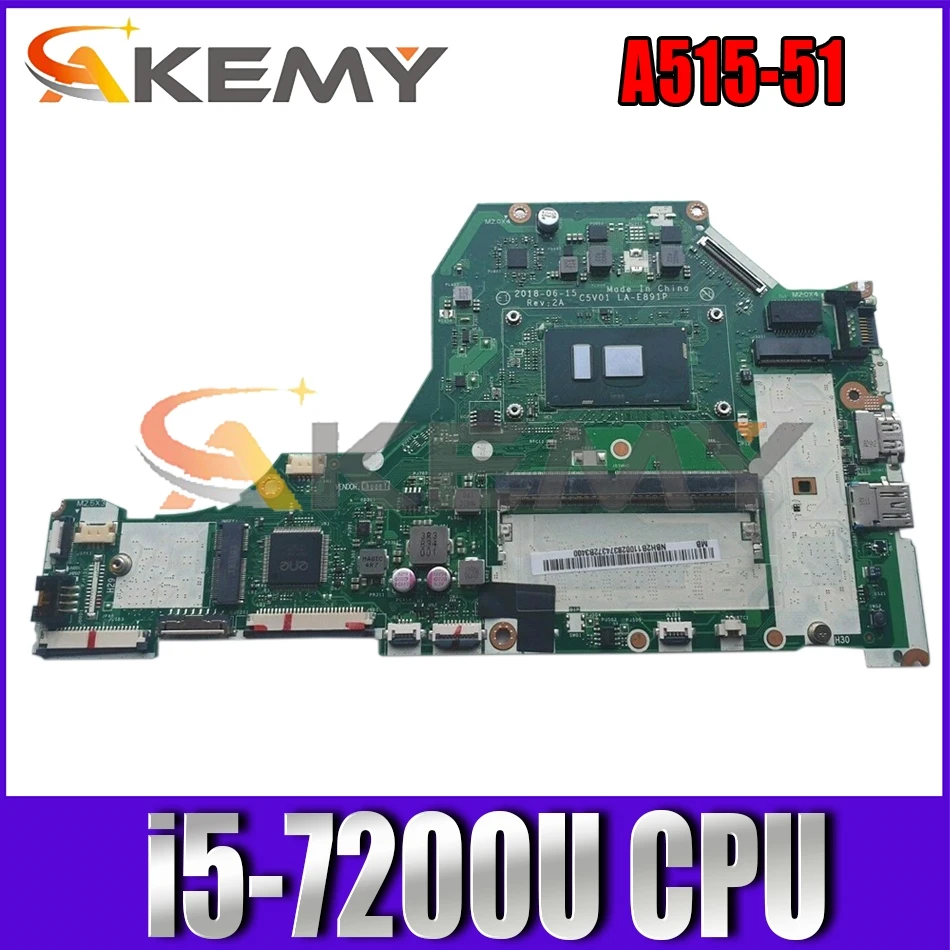 For ACER Aspire A515-51 i5-7200U Notebook Mainboard LA-E891P SR342 DDR4 Laptop Motherboard
For ACER Aspire A515-51 i5-7200U Notebook Mainboard LA-E891P SR342 DDR4 Laptop Motherboard