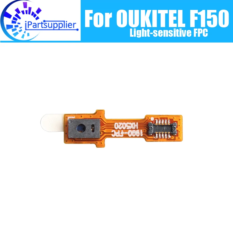 OUKITEL F150 Light-sensitive FPC 100% Original New Light-sensitive FPC Replacement For OUKITEL F150 Cell Phone.
OUKITEL F150 Light-sensitive FPC 100% Original New Light-sensitive FPC Replacement For OUKITEL F150 Cell Phone.