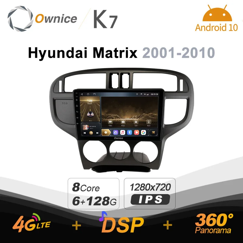 Ownice K7 6G+128G Ownice Android 10.0 Car Radio for Hyundai Matrix 2001-2010 GPS 2din 4G LTE 5G Wifi autoradio 360 SPDIF No DVD
Ownice K7 6G+128G Ownice Android 10.0 Car Radio for Hyundai Matrix 2001-2010 GPS 2din 4G LTE 5G Wifi autoradio 360 SPDIF No DVD