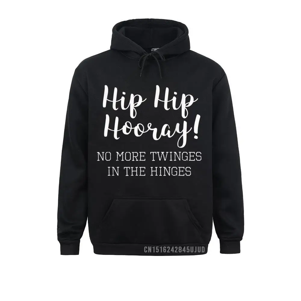 Funny Hip Replacement Gift Pullover Hip Hip Hooray! Crazy Hoodies New Coming Long Sleeve Men Sweatshirts Cosie Ostern Day Hoods
Funny Hip Replacement Gift Pullover Hip Hip Hooray! Crazy Hoodies New Coming Long Sleeve Men Sweatshirts Cosie Ostern Day Hoods