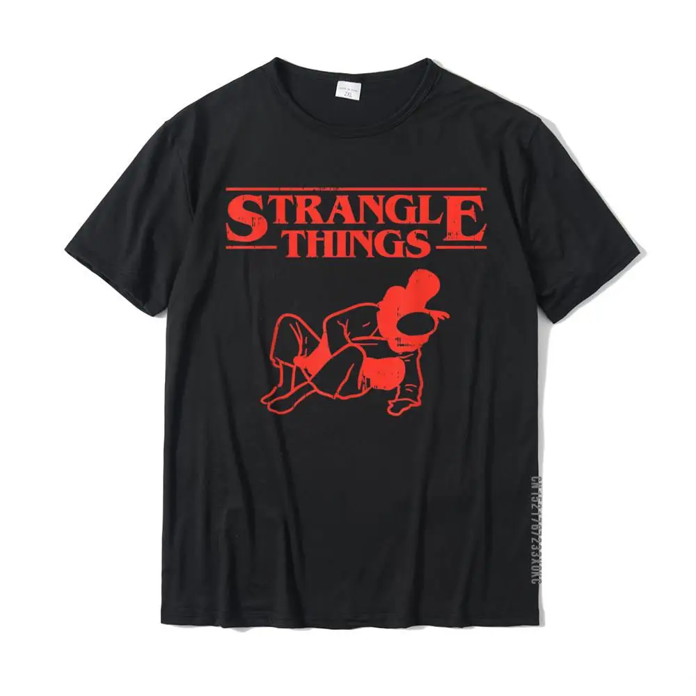 Strangle Things Funny Brazilian Jiu Jitsu Martial Arts Gift T-Shirt Men New Design Printed On Tops Tees Cotton Tshirts Cool
Strangle Things Funny Brazilian Jiu Jitsu Martial Arts Gift T-Shirt Men New Design Printed On Tops Tees Cotton Tshirts Cool