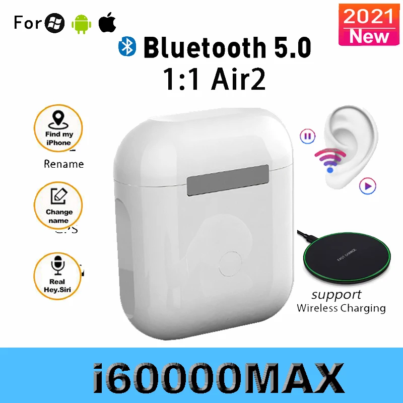 2021 New i60000 MAX TWS 1:1 GPS Rename Wireless Bluetooth Headsets PK i7 i11 i14 i15 i16 i18 i30 i10 i20 i1000 i5000 i9000PRO
2021 New i60000 MAX TWS 1:1 GPS Rename Wireless Bluetooth Headsets PK i7 i11 i14 i15 i16 i18 i30 i10 i20 i1000 i5000 i9000PRO