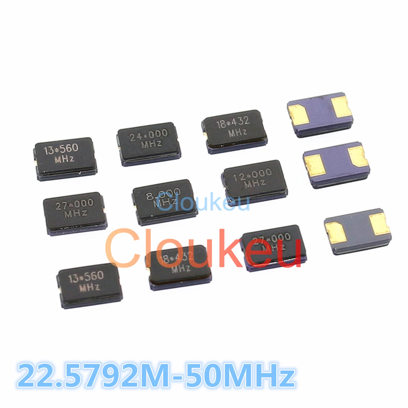 5032 5*3.2mm Crystal 2P 22.5792M 24M 24.576M 25M 26M 27M 27.12M 30M 32M 36M 40M 48M 50MHz
5032 5*3.2mm Crystal 2P 22.5792M 24M 24.576M 25M 26M 27M 27.12M 30M 32M 36M 40M 48M 50MHz