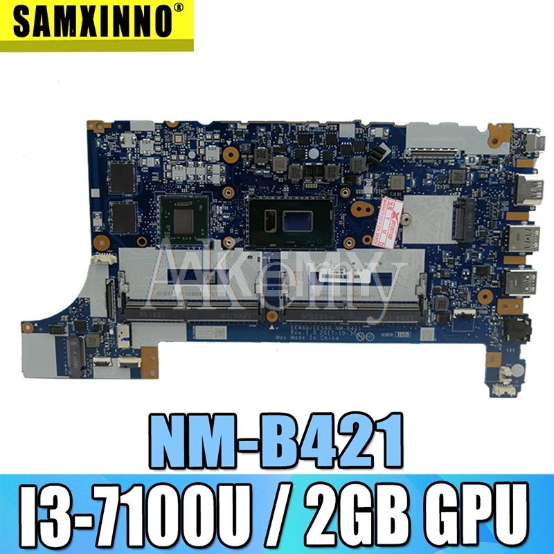 Akemy NM-B421 Laptop motherboard for ThinkPad E480 E580 01LW922 original mainboard 100% fully tested With I3-7100 2GB
Akemy NM-B421 Laptop motherboard for ThinkPad E480 E580 01LW922 original mainboard 100% fully tested With I3-7100 2GB