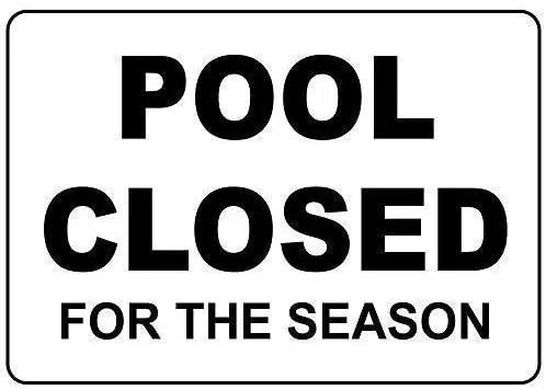 Crysss Warning Sign Pool Closed for The Season Road Sign Business Sign 8X12 Inches Aluminum Metal Sign
Crysss Warning Sign Pool Closed for The Season Road Sign Business Sign 8X12 Inches Aluminum Metal Sign