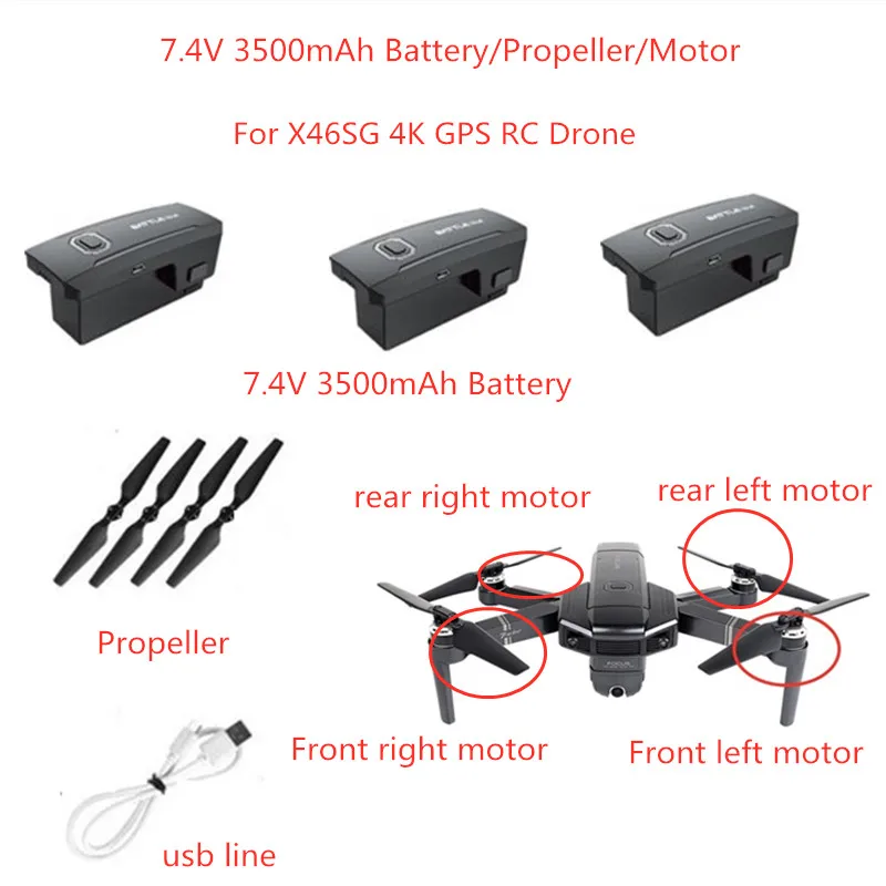 7.4V 3500mAh Battery Propeller Arm Motor USB Line For X46SG 4K Wifi FPV RC Drone X46SG Accessories And Main Blades
7.4V 3500mAh Battery Propeller Arm Motor USB Line For X46SG 4K Wifi FPV RC Drone X46SG Accessories And Main Blades