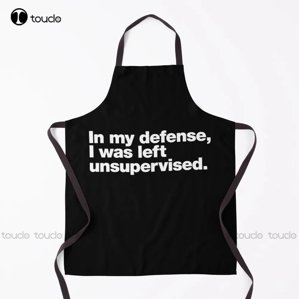 

New In My Defense I Was Left Unsupervised. Funny Sarcastic Dead Pan Apron Cooking Aprons For Women Unisex