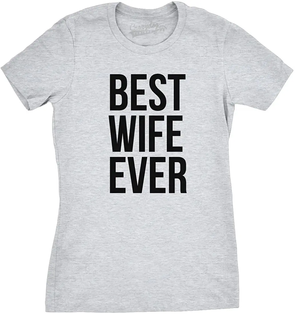 Womens Best Wife Ever T Shirt Cute Graphic Tee for Mom Funny Cool Top New Arrivals Summer Cool T-Shirt 2020 Round Neck Tshirt 
Womens Best Wife Ever T Shirt Cute Graphic Tee for Mom Funny Cool Top New Arrivals Summer Cool T-Shirt 2020 Round Neck Tshirt