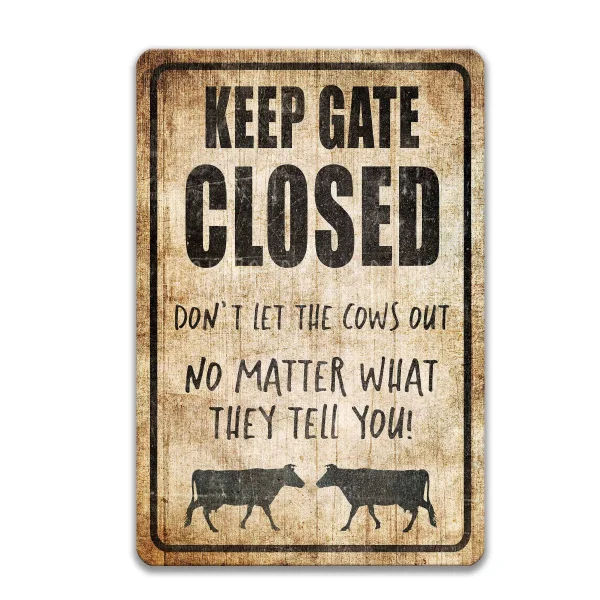 Funny Keep Gate Closed Cow Sign Warning Danger Metal Tin Sign Vintage Tin Metal Sign
Funny Keep Gate Closed Cow Sign Warning Danger Metal Tin Sign Vintage Tin Metal Sign