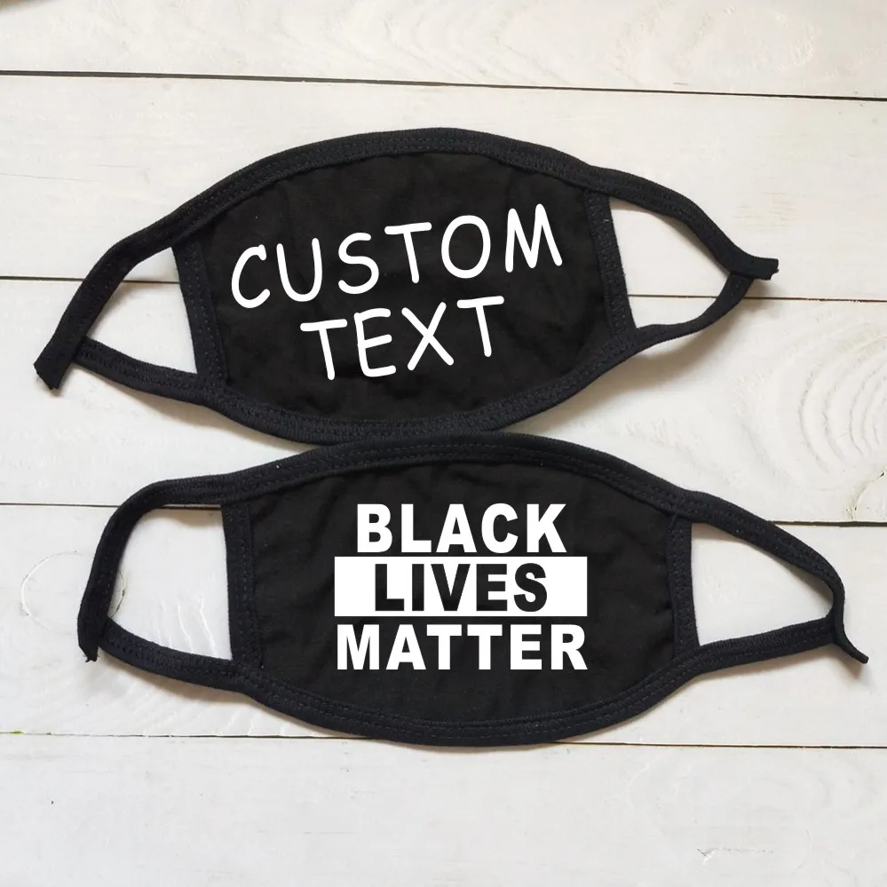 Black Lives Matter Face Covering Mask Customized Washable Mouth Protect Face Mask 3 Layers 100% Cotton Mask Resist Face Masks
Black Lives Matter Face Covering Mask Customized Washable Mouth Protect Face Mask 3 Layers 100% Cotton Mask Resist Face Masks