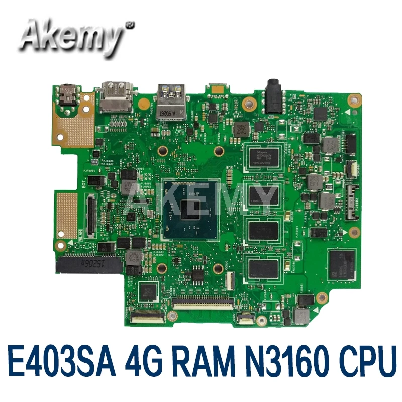 Akmey Laptop motherboard For Asus E403SA E403S Mainboard REV.2.1 W/ N3160 4 cores 4G RAM 128G SSD
Akmey Laptop motherboard For Asus E403SA E403S Mainboard REV.2.1 W/ N3160 4 cores 4G RAM 128G SSD