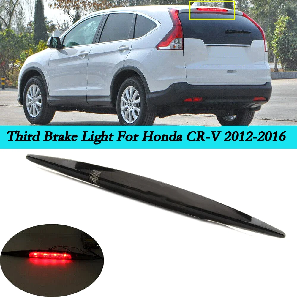 Car Tail Light High Mount 3rd Rear Third Brake Light For Honda CRV 2012 2013 2014 2015 2016 34270T0AA01
Car Tail Light High Mount 3rd Rear Third Brake Light For Honda CRV 2012 2013 2014 2015 2016 34270T0AA01