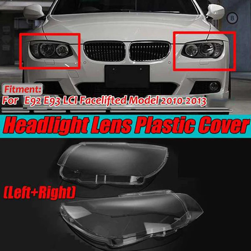 Car Left & Right Car Headlight Lens for-BMW E92 E93 LCI 328I 325I 335I 3.0L 2010-2013
Car Left & Right Car Headlight Lens for-BMW E92 E93 LCI 328I 325I 335I 3.0L 2010-2013