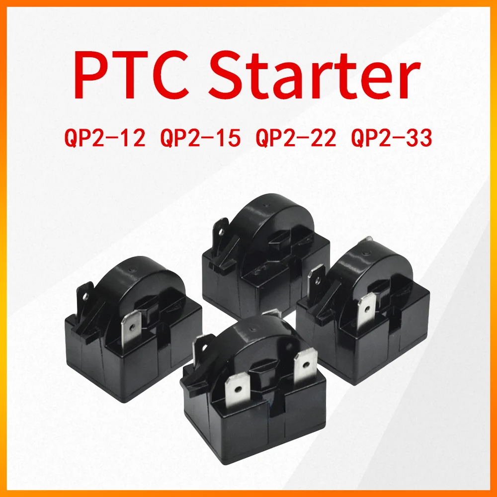 1 Plug 2 Plugs 3 Plugs 4 Plugs PTC Starter QP2-12 QP2-15 QP2-22 QP2-33 is Suitable for Refrigerator Refrigeration Starter
1 Plug 2 Plugs 3 Plugs 4 Plugs PTC Starter QP2-12 QP2-15 QP2-22 QP2-33 is Suitable for Refrigerator Refrigeration Starter