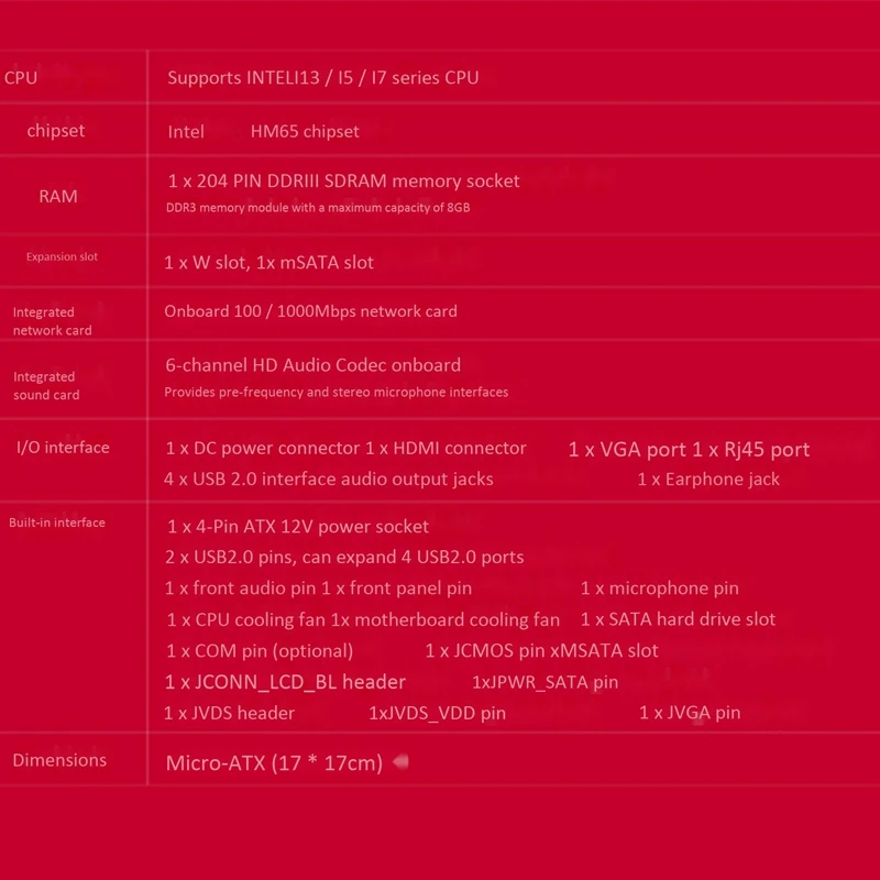 Industrial Control All-In-One Computer Motherboard HM65 Supports I3 I5 I7,Micro- ATX DDR2 Motherboard 
Industrial Control All-In-One Computer Motherboard HM65 Supports I3 I5 I7,Micro- ATX DDR2 Motherboard