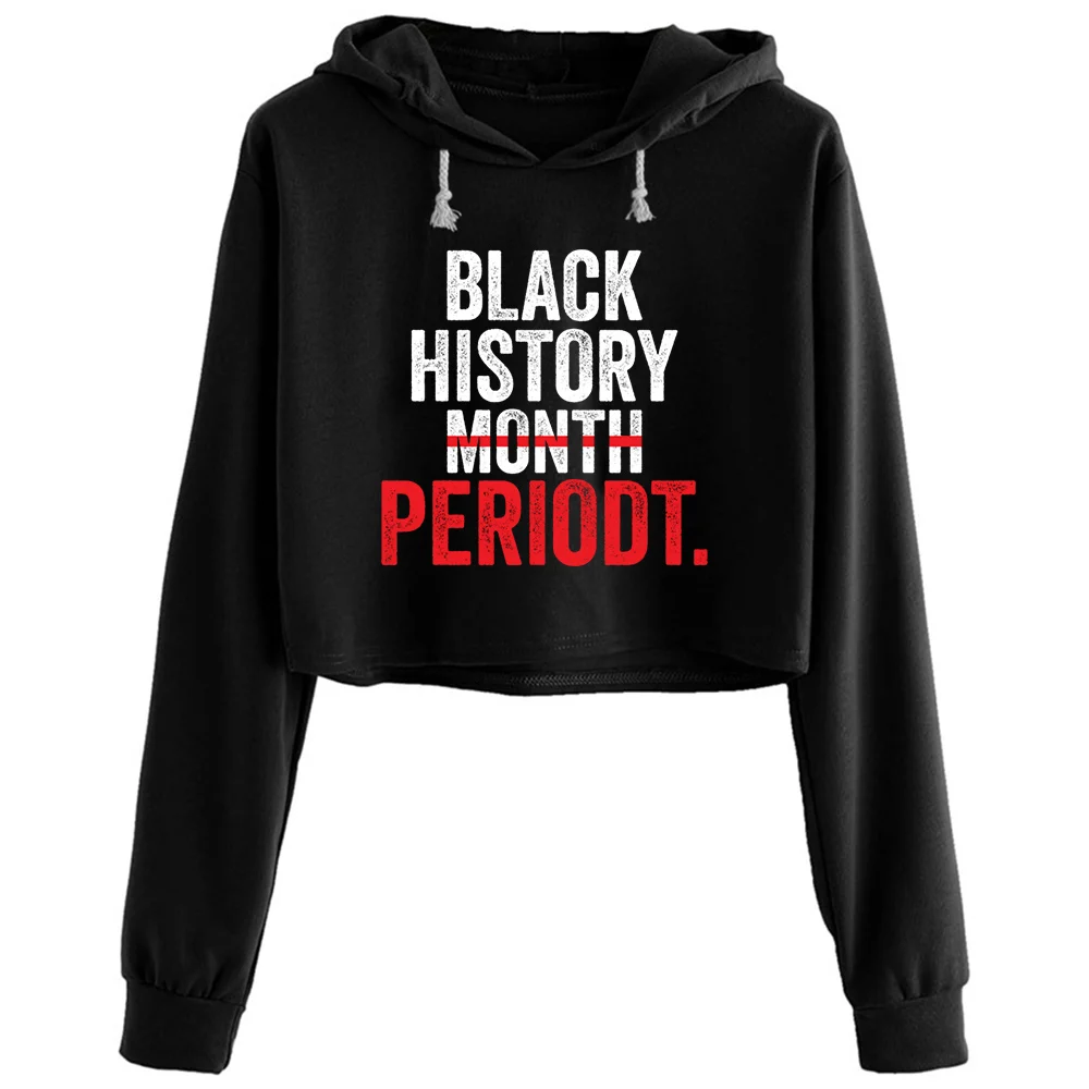 Black History Month Black Pride Idea Crop Hoodies Women Goth Grunge Harajuku Anime Pullover For Girls
Black History Month Black Pride Idea Crop Hoodies Women Goth Grunge Harajuku Anime Pullover For Girls