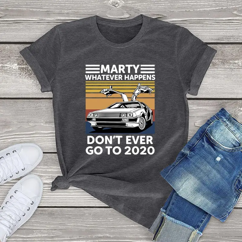 Футболка унисекс Marty Whatever Happens Don't Ever Go To 2020 винтажная одежда женские рубашки 100 хлопок блузки модные женские топы
Футболка унисекс Marty Whatever Happens Don't Ever Go To 2020 винтажная одежда женские рубашки 100 хлопок блузки модные женские топы