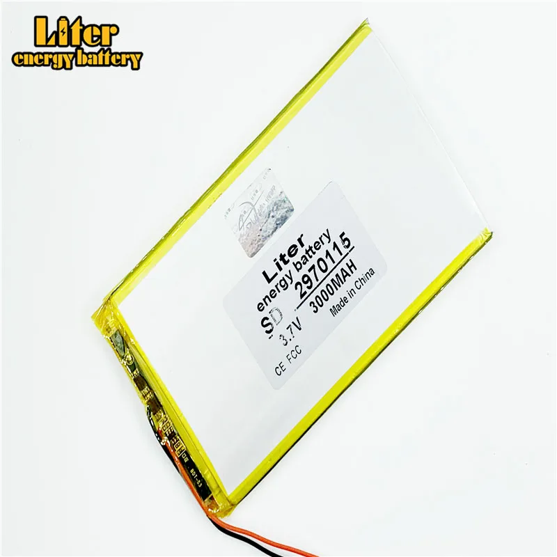 2970115 3.7V 3000mah tablet battery brand tablet general polymer lithium battery 
2970115 3.7V 3000mah tablet battery brand tablet general polymer lithium battery